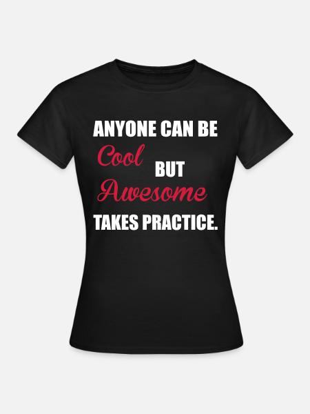 Awesome - Frauen T-Shirt - Schwarz