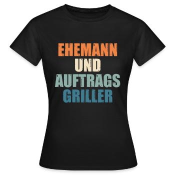 Papa Ehemann Auftragsgriller Barbecue Grill - Frauen T-Shirt - Schwarz - Vorne - AI Model Female 172 dark (172cm)