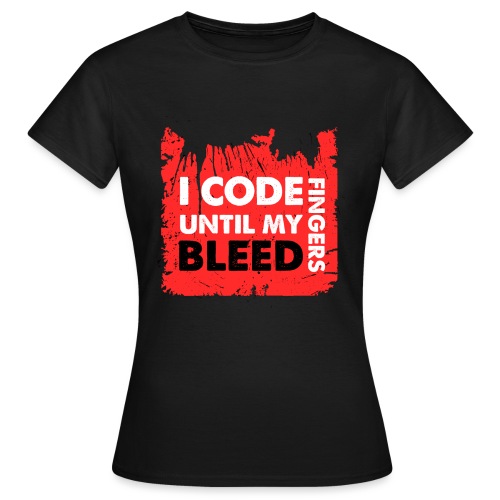 Bleed - Women's T-Shirt