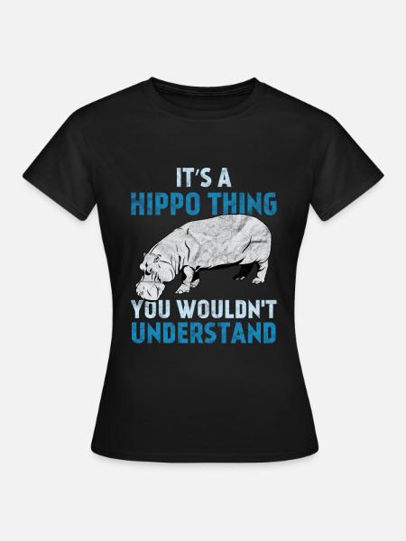 It's a hippo thing | Hippo - Women's T-Shirt - black