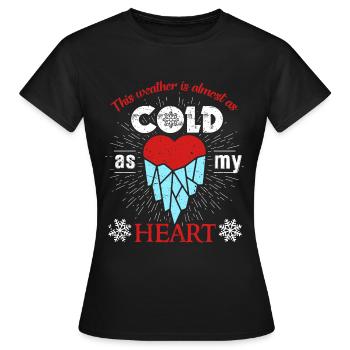 Cadeau coeur hiver par temps froid - T-shirt Femme - noir - Devant - AI Model Female 172 dark (172cm)