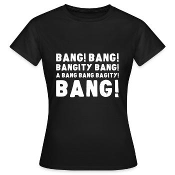 Bang Bang Bangity Bang HIMYM Série Mère - T-shirt Femme - noir - Devant - AI Model Female 172 dark (172cm)