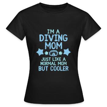 Diving Mom Taucher Taucherin Mutter Scuba - Frauen T-Shirt - Schwarz - Vorne - AI Model Female 172 dark (172cm)