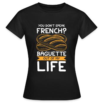 French Baguette - Frauen T-Shirt - Schwarz - Vorne - AI Model Female 172 dark (172cm)