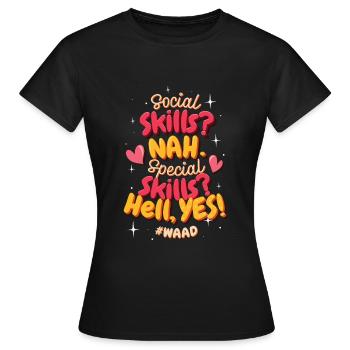 Autism: Social Skills Nah, Special Skills Yes - Women's T-Shirt - black - Front - AI Model Female 172 dark (172cm)