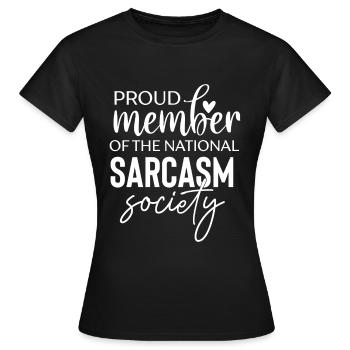 Fier membre de la National Sarcasm Society - T-shirt Femme - noir - Devant - AI Model Female 172 dark (172cm)