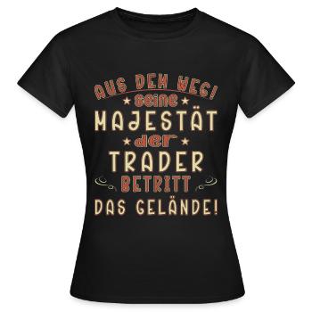 Traden Spruch Finanzen - Frauen T-Shirt - Schwarz - Vorne - AI Model Female 172 dark (172cm)