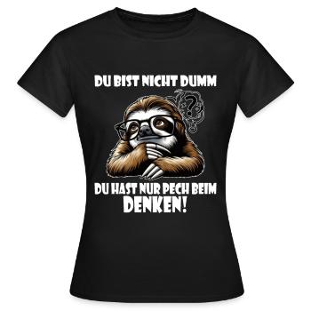 Faultier nicht dumm - Pech beim Denken - Frauen T-Shirt - Schwarz - Vorne - AI Model Female 172 dark (172cm)