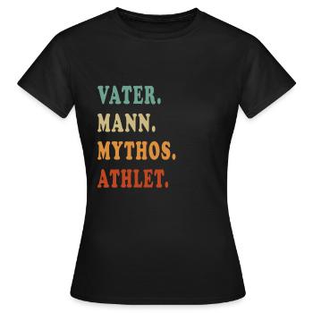 Athlet Vater Mythos - Frauen T-Shirt - Schwarz - Vorne - AI Model Female 172 dark (172cm)