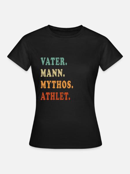 Athlet Vater Mythos - Frauen T-Shirt - Schwarz