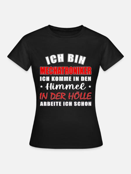 Mechatroniker Geschenk lustig Himmel Hölle - Frauen T-Shirt - Schwarz