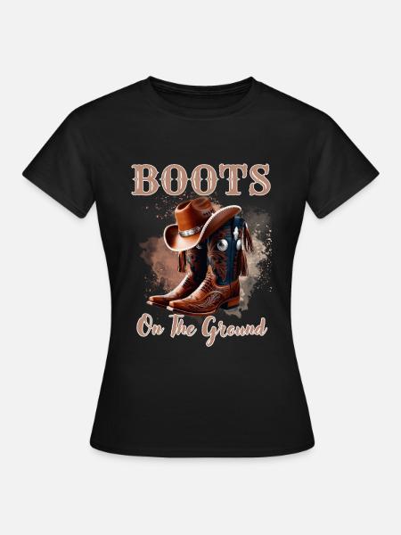 Boots On The Ground Cowboy Western Linedance - Frauen T-Shirt - Schwarz