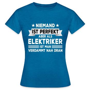 Elektriker Perfekt Geselle Meister Geschenk - Frauen T-Shirt - Antikblaues Saphir meliert - Vorne - AI Model Female 172 dark (172cm)