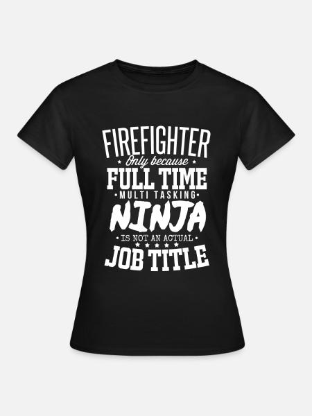 Feuerwehrmann - Frauen T-Shirt - Schwarz