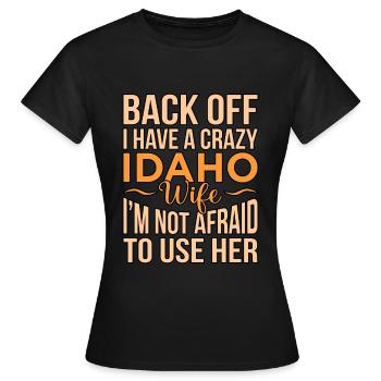 Cadeau de femme folle de l’Idaho - T-shirt Femme - noir - Devant - AI Model Female 172 dark (172cm)