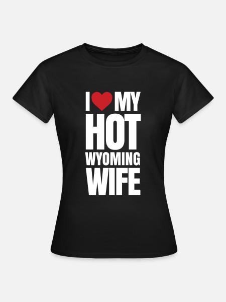 Wyoming ehefrau geschenk - Frauen T-Shirt - Schwarz