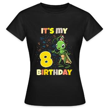 C’est ma sauterelle de 8e anniversaire - T-shirt Femme - noir - Devant - AI Model Female 172 dark (172cm)