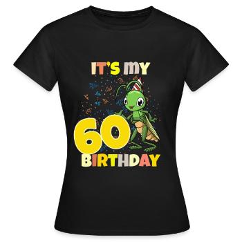 C’est ma sauterelle de 60 ans - T-shirt Femme - noir - Devant - AI Model Female 172 dark (172cm)