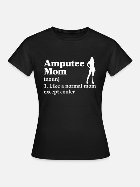 Amputiertes Bein Prothese Geschenk - Frauen T-Shirt - Schwarz