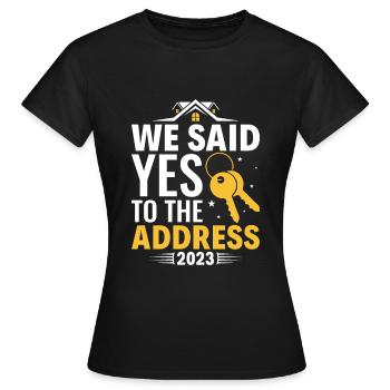 We Said Yes to the Adress 2023 Stolzer - Frauen T-Shirt - Schwarz - Vorne - AI Model Female 172 dark (172cm)