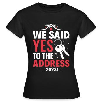 We Said Yes to the Adress 2023 Stolzer - Frauen T-Shirt - Schwarz - Vorne - AI Model Female 172 dark (172cm)
