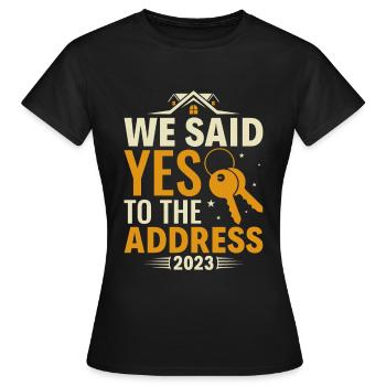 We Said Yes to the Adress 2023 Stolzer - Frauen T-Shirt - Schwarz - Vorne - AI Model Female 172 dark (172cm)