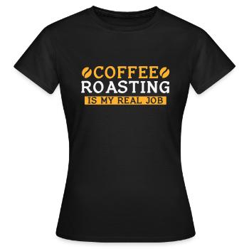 Kafffee Rösten Geschenk - Frauen T-Shirt - Schwarz - Vorne - AI Model Female 172 dark (172cm)