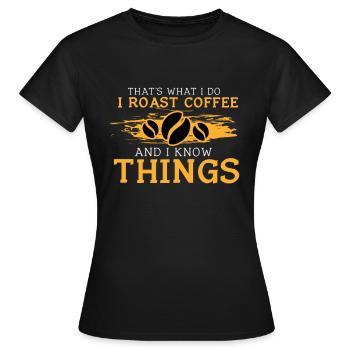 Kafffee Rösten Geschenk - Frauen T-Shirt - Schwarz - Vorne - AI Model Female 172 dark (172cm)