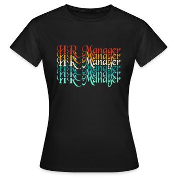 Half HR Manager Half Coffee - HR Management - Frauen T-Shirt - Schwarz - Vorne - AI Model Female 172 dark (172cm)