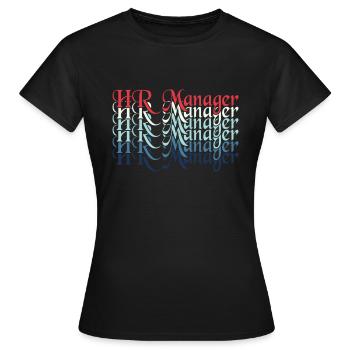 Half HR Manager Half Coffee - HR Management - Frauen T-Shirt - Schwarz - Vorne - AI Model Female 172 dark (172cm)