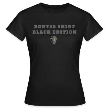 Black Edition,sarkastisch,ironisch,sarg - Frauen T-Shirt - Schwarz - Vorne - AI Model Female 172 dark (172cm)