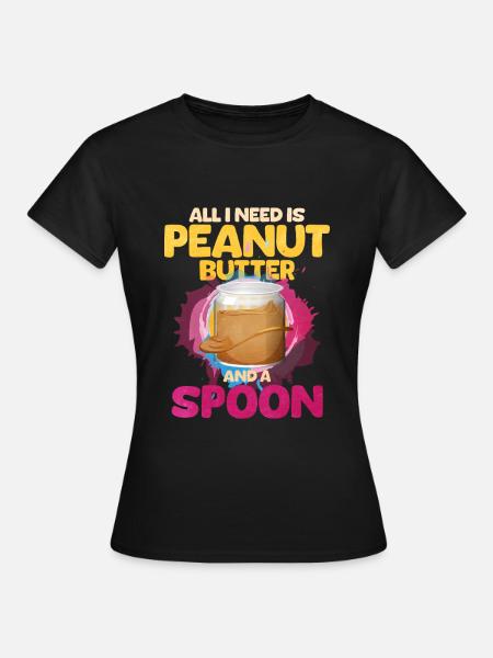 Erdnussbutter - Frauen T-Shirt - Schwarz