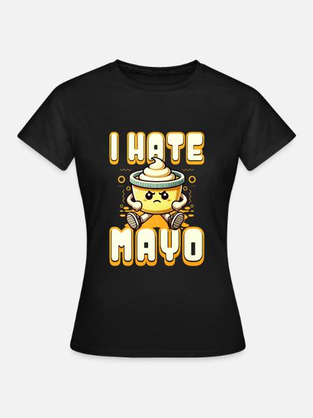 Mayonnaise - Frauen T-Shirt - Schwarz