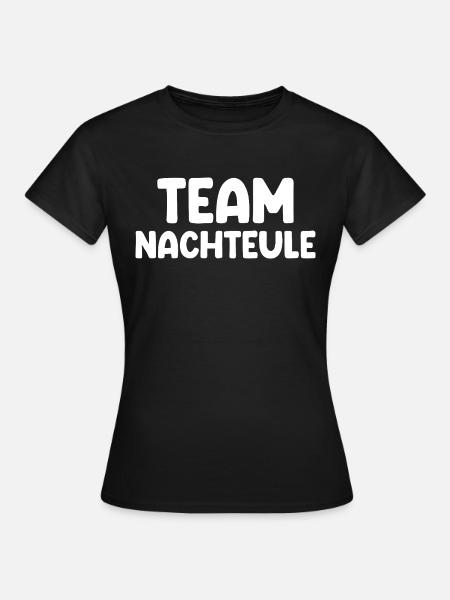 Team Nachteule - Frauen T-Shirt - Schwarz