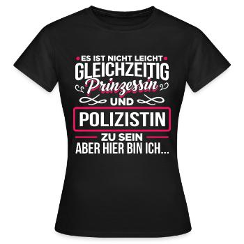 POLIZISTIN - Prinzessin - Frauen T-Shirt - Schwarz - Vorne - AI Model Female 172 dark (172cm)