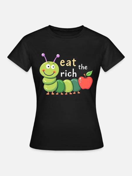 Eat The Rich - Hungry Caterpillar - Frauen T-Shirt - Schwarz