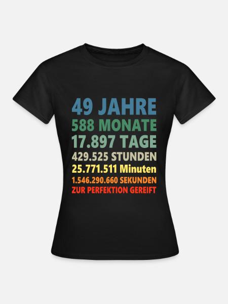 49. Geburtstag 49 Jahre Geschenk - Frauen T-Shirt - Schwarz