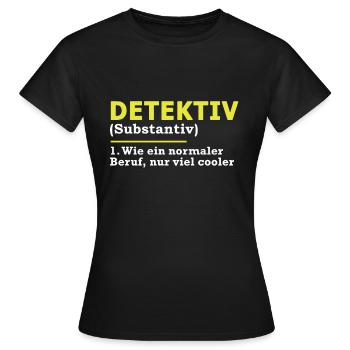 Detektiv - Frauen T-Shirt - Schwarz - Vorne - AI Model Female 172 dark (172cm)