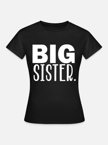 große Schwester - Frauen T-Shirt - Schwarz
