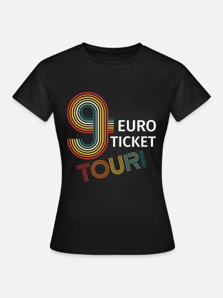 9 Euro Ticket Touri Neun Euro Urlaub 2022 - Frauen T-Shirt - Schwarz