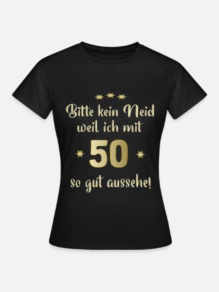 Bitte nur kein Neid 50 - Frauen T-Shirt - Schwarz
