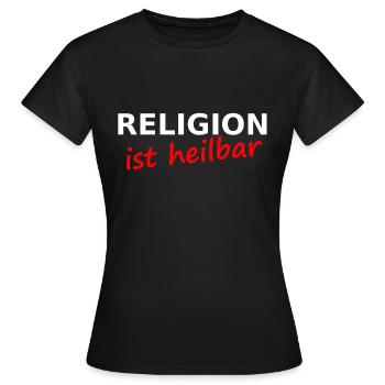 Religion is curable - Women's T-Shirt - black - Front - AI Model Female 172 dark (172cm)