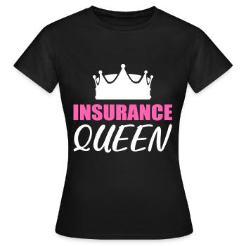Insurance Queen Insurer Gift - Women's T-Shirt - black - Front - AI Model Female 172 dark (172cm)