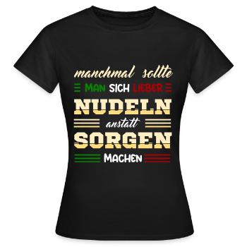 Lustiger Nudeln Ramen Pasta Spaghetti Fan Spruch - Frauen T-Shirt - Schwarz - Vorne - AI Model Female 172 dark (172cm)