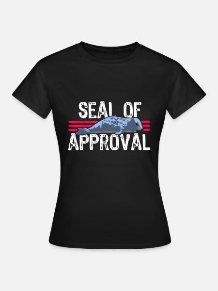 Seal of approval - Frauen T-Shirt - Schwarz