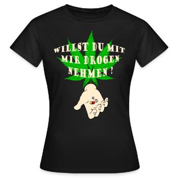 Willst du mit mir Drogen nehmen ? - Frauen T-Shirt - Schwarz - Vorne - AI Model Female 172 dark (172cm)