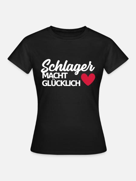 Schlager macht glücklich deutscher Schlager Spruch - Frauen T-Shirt - Schwarz
