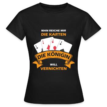 Man Reiche Mir Die Karten | Spruch Königin Skat - Frauen T-Shirt - Schwarz - Vorne - AI Model Female 172 dark (172cm)