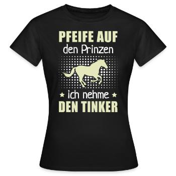 Pfeife Prinzen Nehme Tinker Pferderassen Geschenk - Frauen T-Shirt - Schwarz - Vorne - AI Model Female 172 dark (172cm)