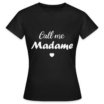 call me madame - T-shirt Femme - noir - Devant - AI Model Female 172 dark (172cm)